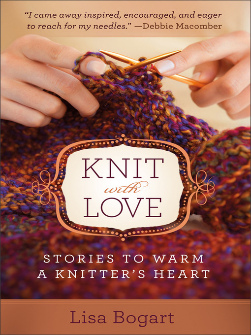 Title details for Knit with Love by Lisa Bogart - Wait list
